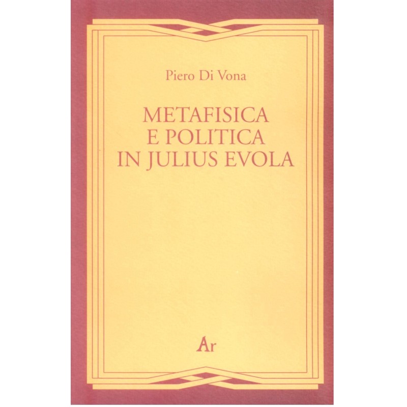 Metafisica e politica in Julius Evola