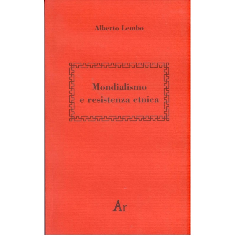 Mondialismo e resistenza etnica