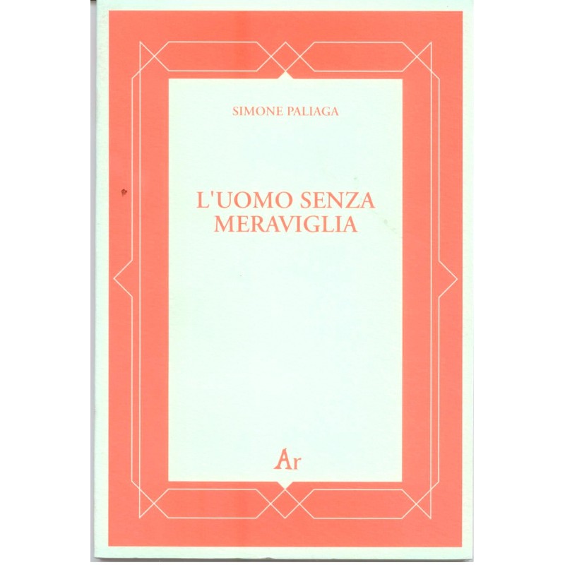 L’uomo senza meraviglia