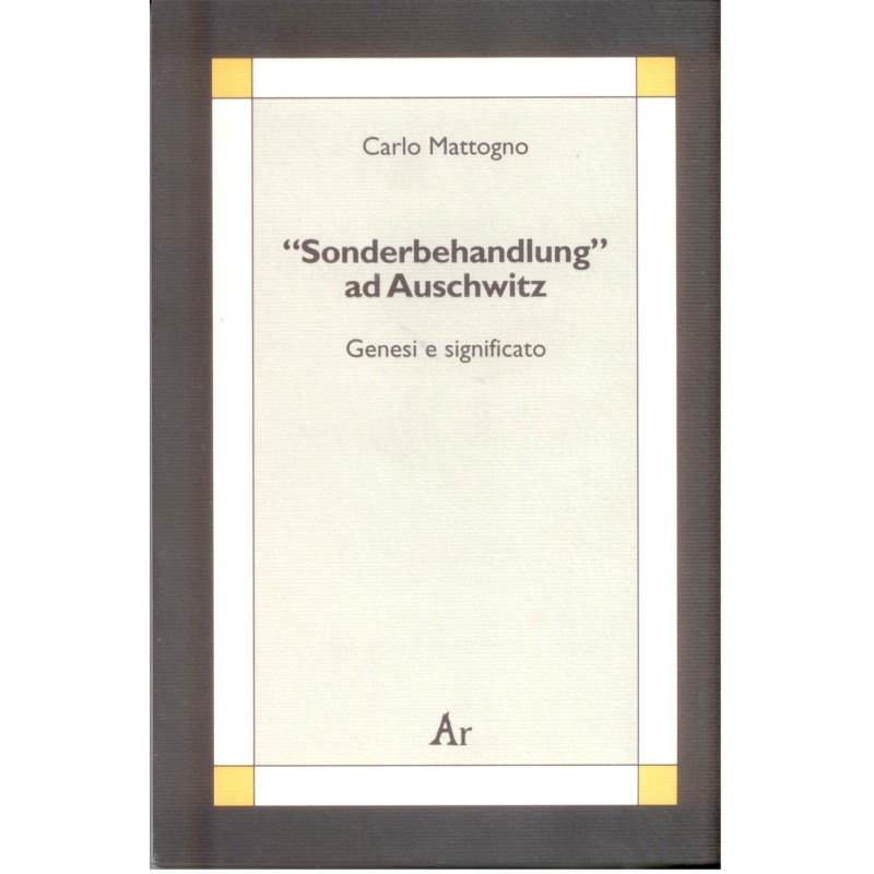 Sonderbehandlung ad Auschwutz