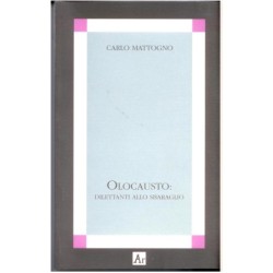 Olocausto: dilettanti allo...