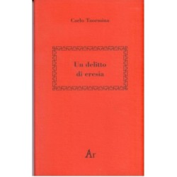 Un delitto di eresia