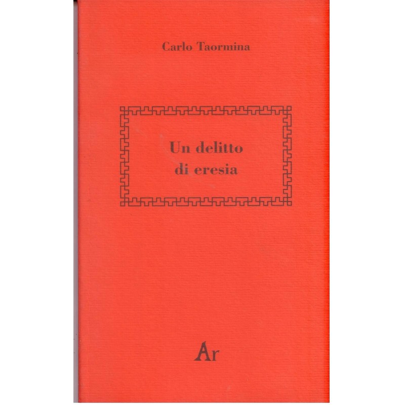 Un delitto di eresia