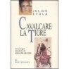 Cavalcare la tigre