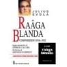 Raaga Blanda. Composizioni (1916-1922)
