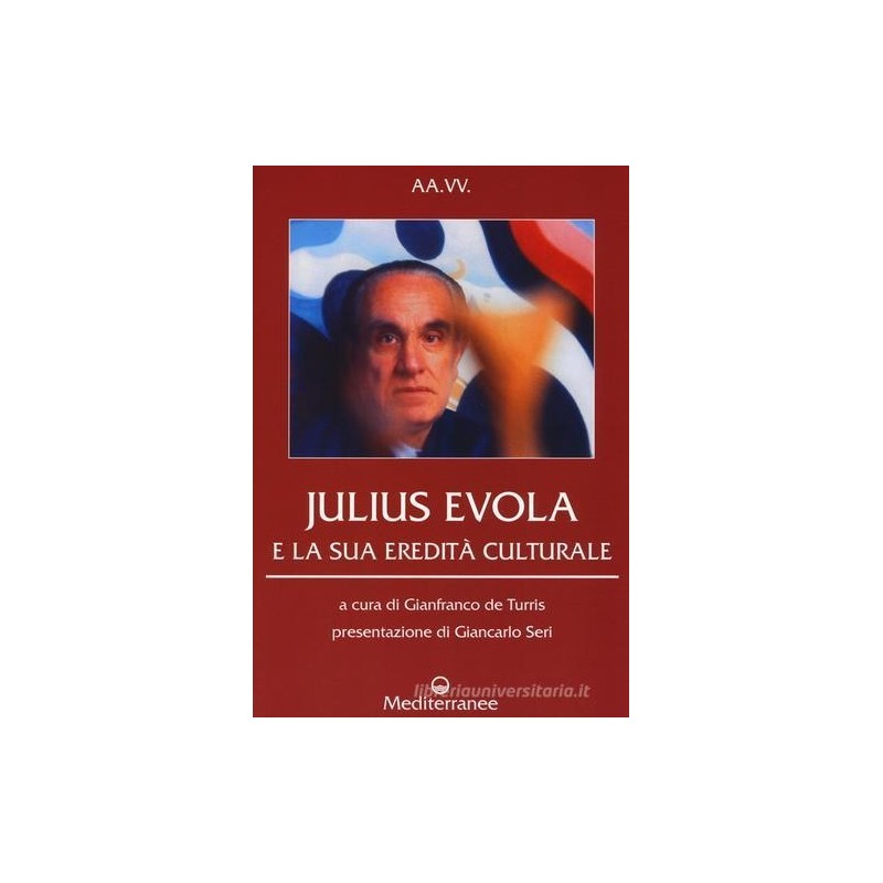 Julius Evola e la sua eredità culturale