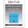 La biblioteca esoterica. Evola-Croce-Laterza
