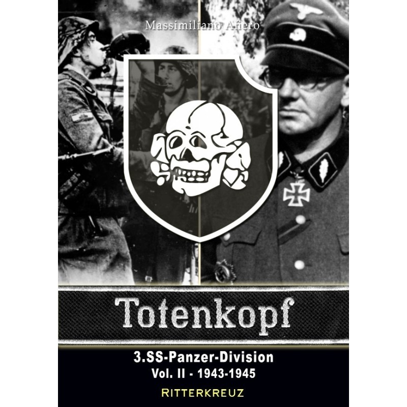 3. SS-Panzer-Division Totenkopf Vol 2 1943-1945
