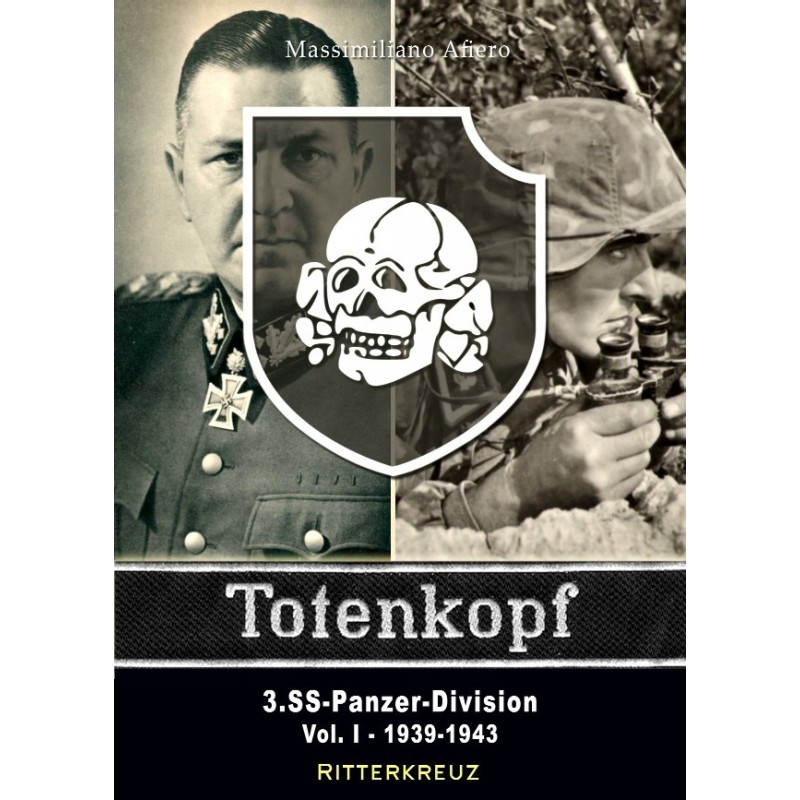 3. SS-Panzer-Division Totenkopf Vol 1 1939-1943