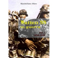 Waffen SS in guerra Vol 1...