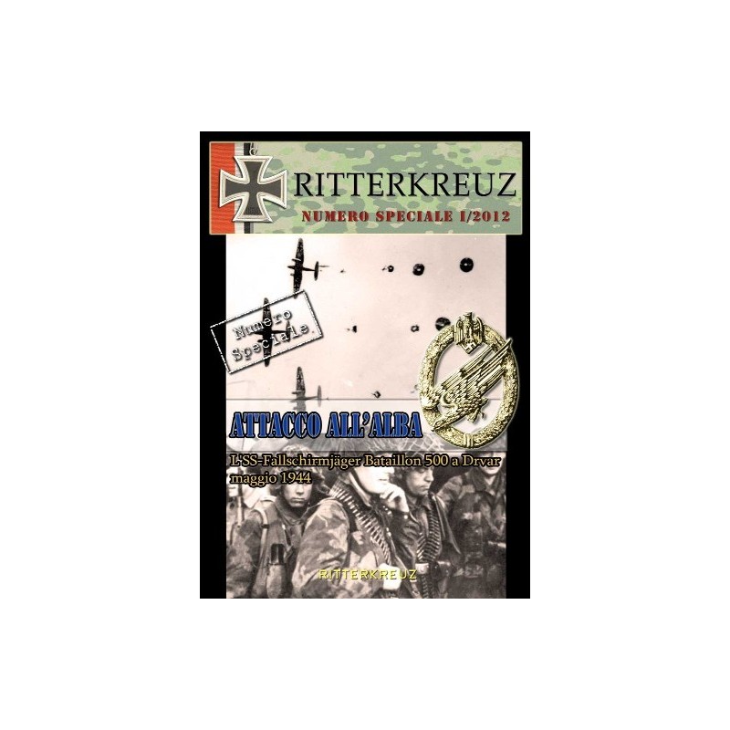 Attacco all’alba. SS Fallschirmjager Bataillon 500 a Drvar