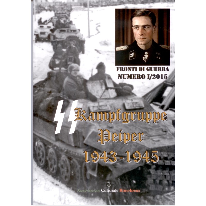 SS Kampfgruppe Peiper 1943-1945
