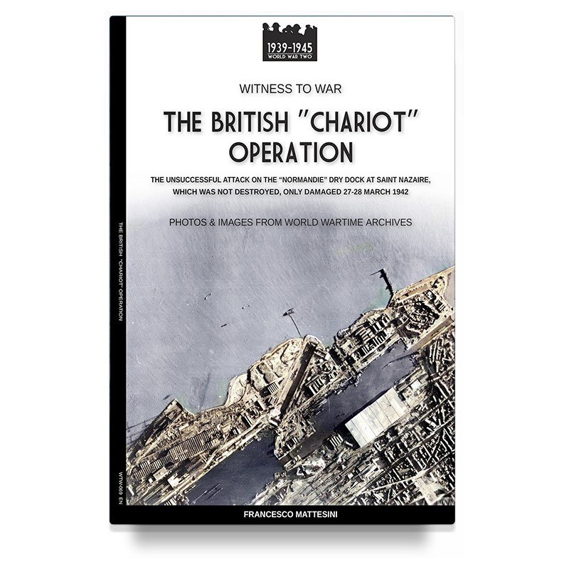 The British “Chariot” Operation