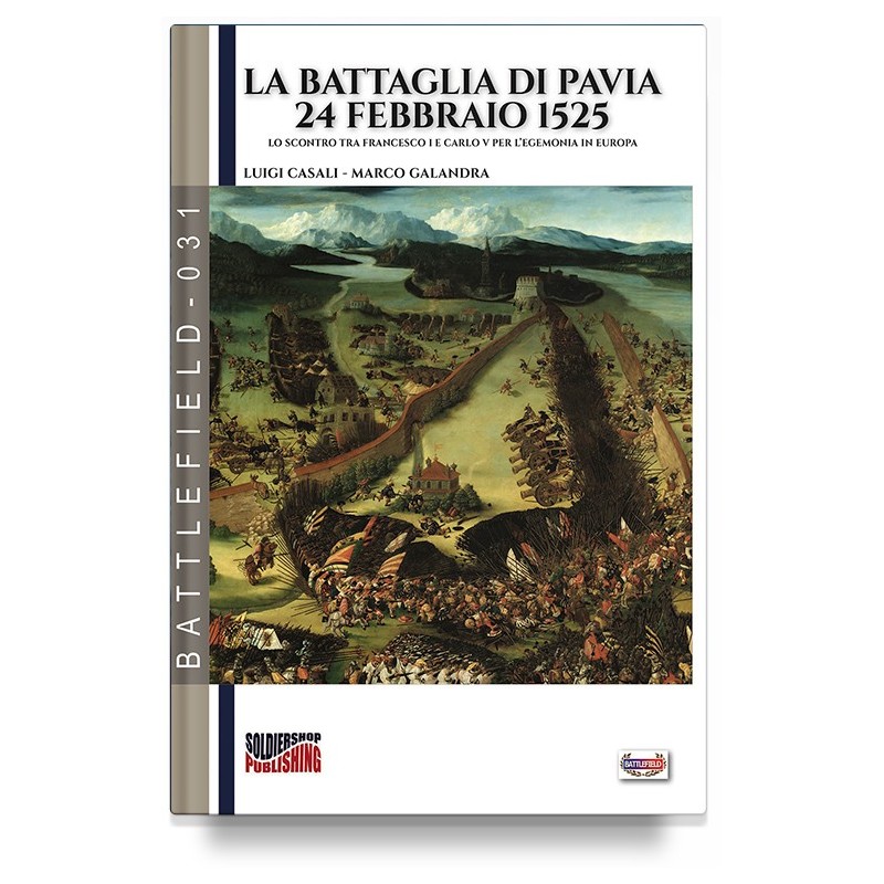 La battaglia di Pavia 24 febbraio 1525