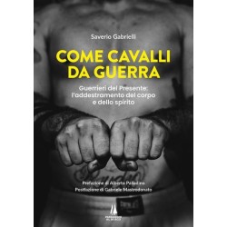 Come cavalli da guerra