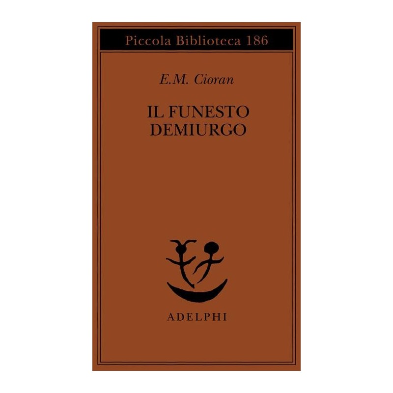 Il funesto demiurgo