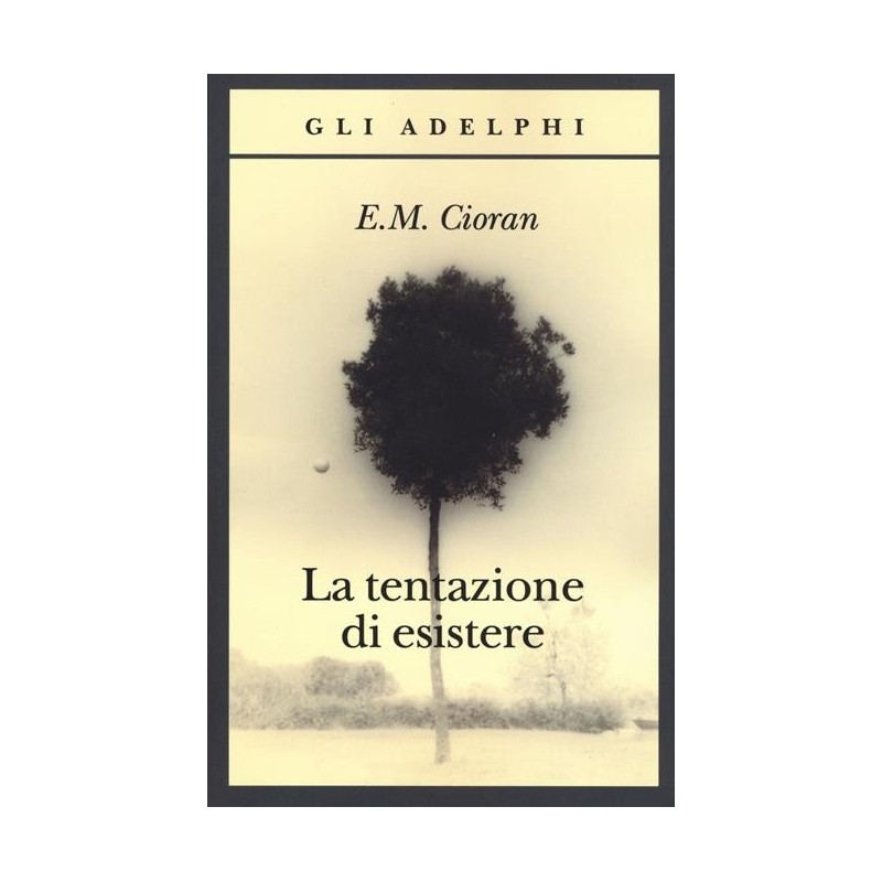 La tentazione di esistere