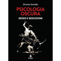 Psicologia oscura - sesso e...