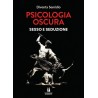 Psicologia oscura - sesso e seduzione