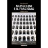 Mussolini e il fascismo - L'altra storia
