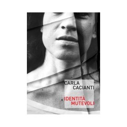 Carla Cacianti. Identità...