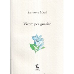 Vivere per guarire