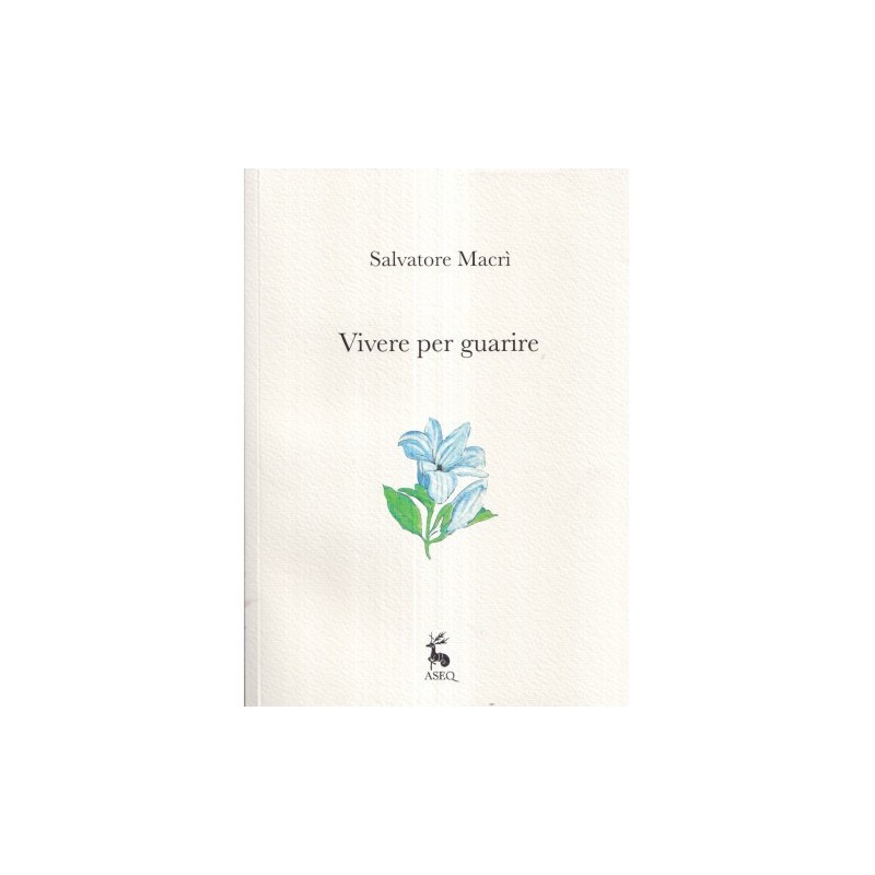 Vivere per guarire