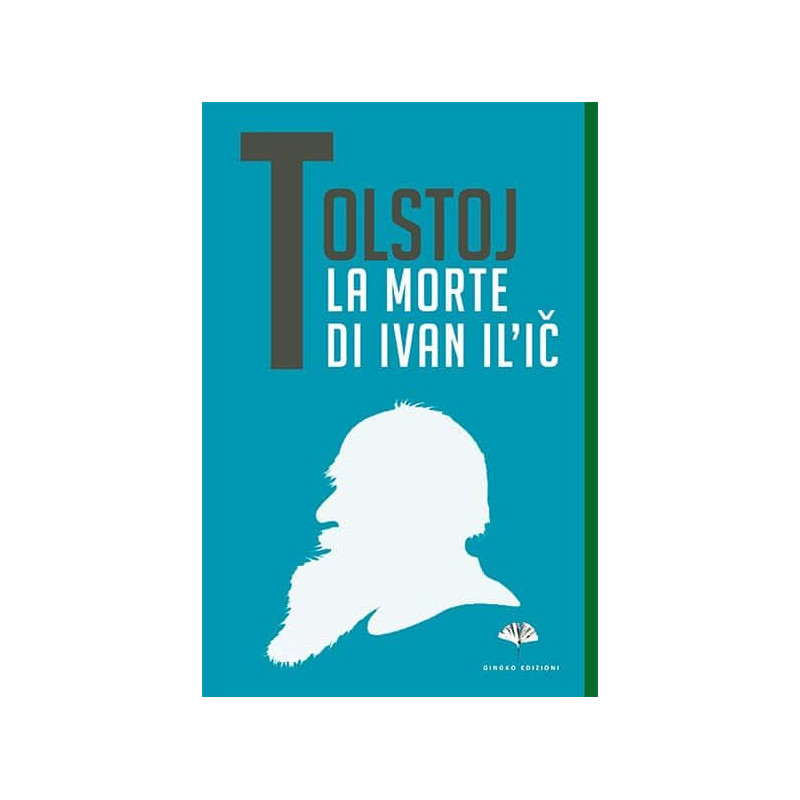 Lev Tolstòj - La morte di Ivan Il’ič