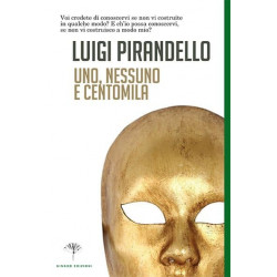 Luigi Pirandello - Uno, nessuno e centomila