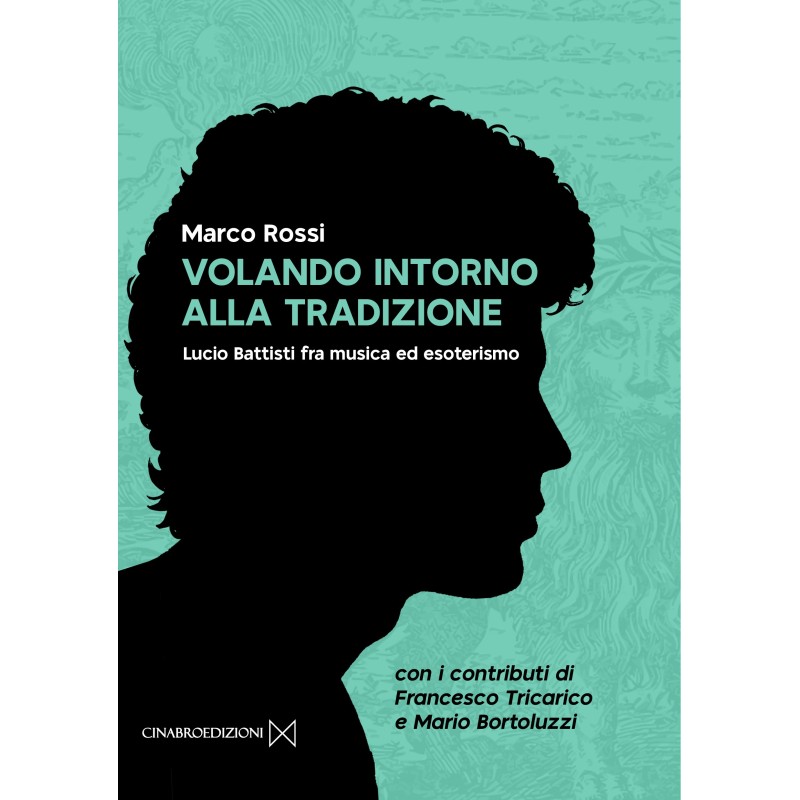 Volando intorno alla tradizione. lucio battisti fra musica ed esoterismo