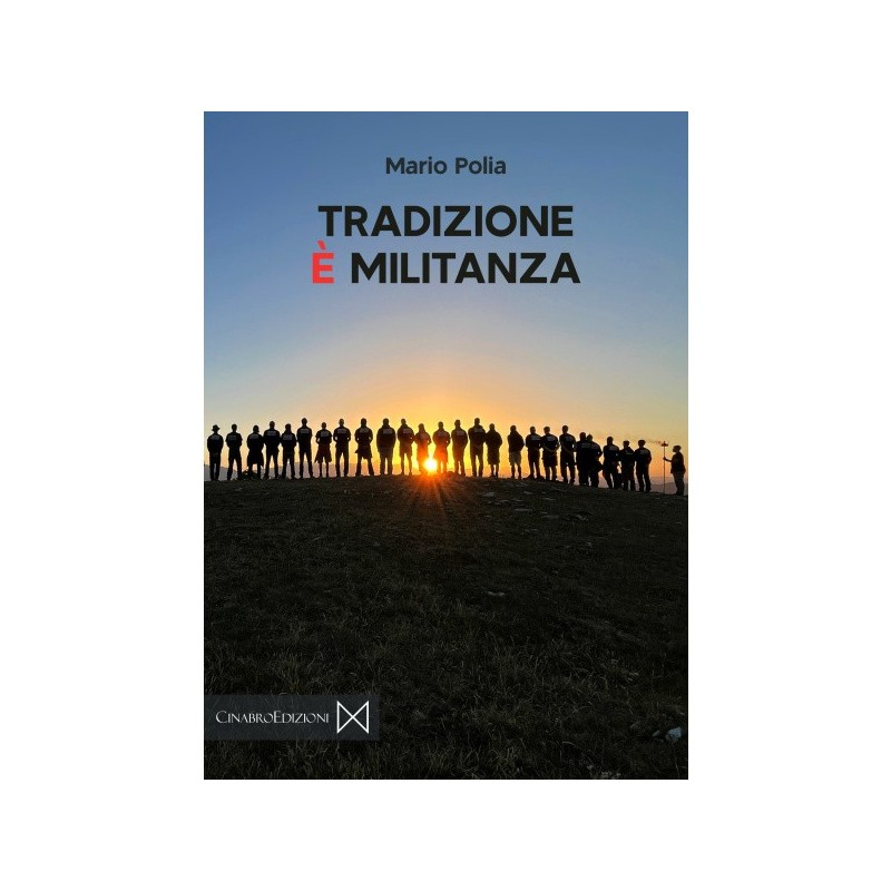 Tradizione è militanza