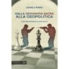 Dalla geografia sacra alla geopolitica