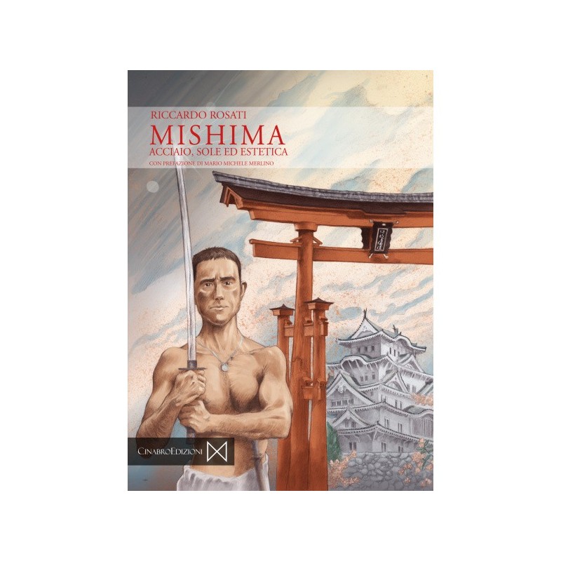 Mishima. acciaio, sole ed estetica