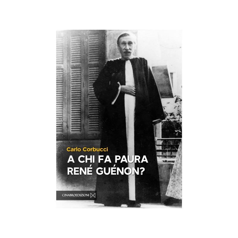 A chi fa paura rené guénon?