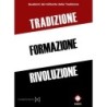 Tradizione formazione rivoluzione