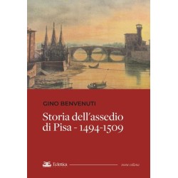 Storia dell’assedio di Pisa...