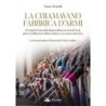 La chiamavano fabbrica d’armi
