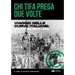 Chi tifa prega due volte....