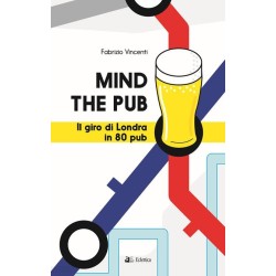 Mind the pub. il giro di...