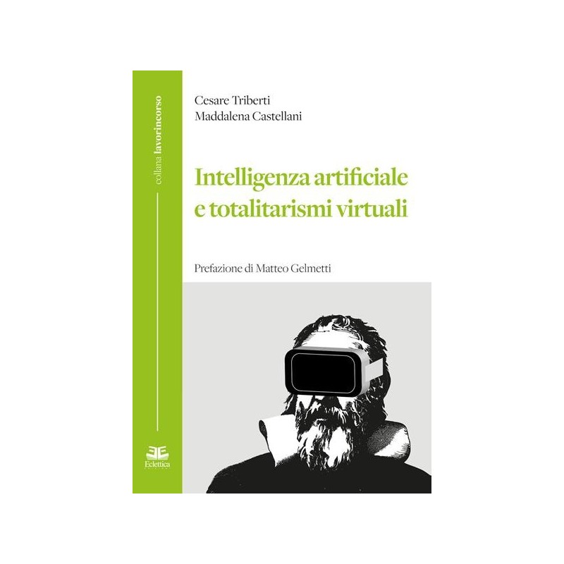 Intelligenza artificiale e totalitarismi virtuali
