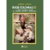 Bugie coloniali. vol. 3: la storia coloniale italiana tra omissioni, negazioni e mistificazioni