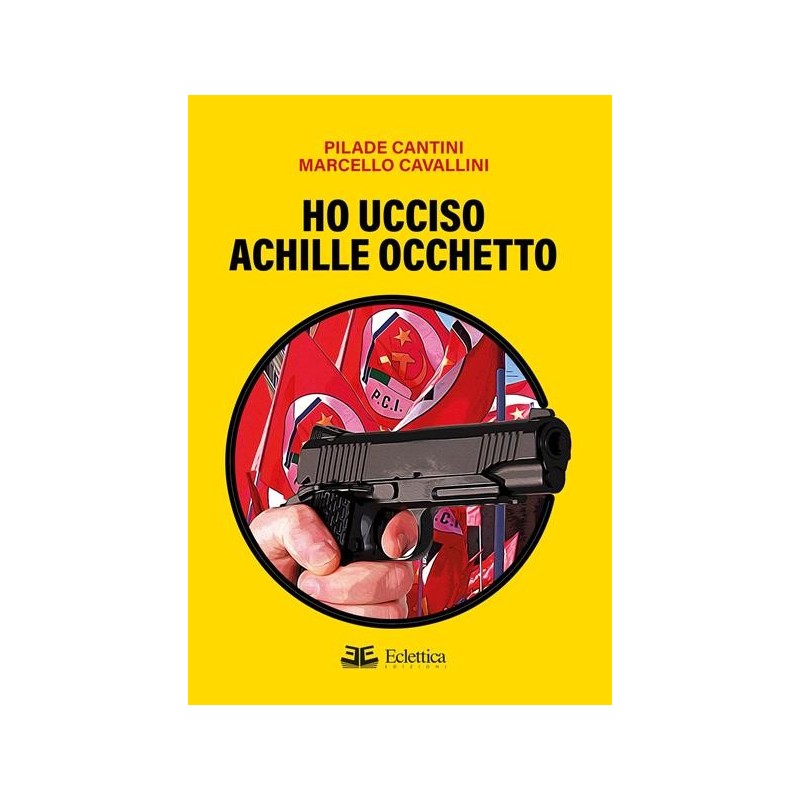Ho ucciso achille occhetto