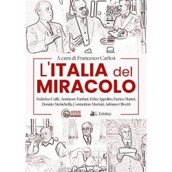 L’Italia del miracolo.