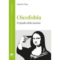 Oicofobia. il ripudio della...