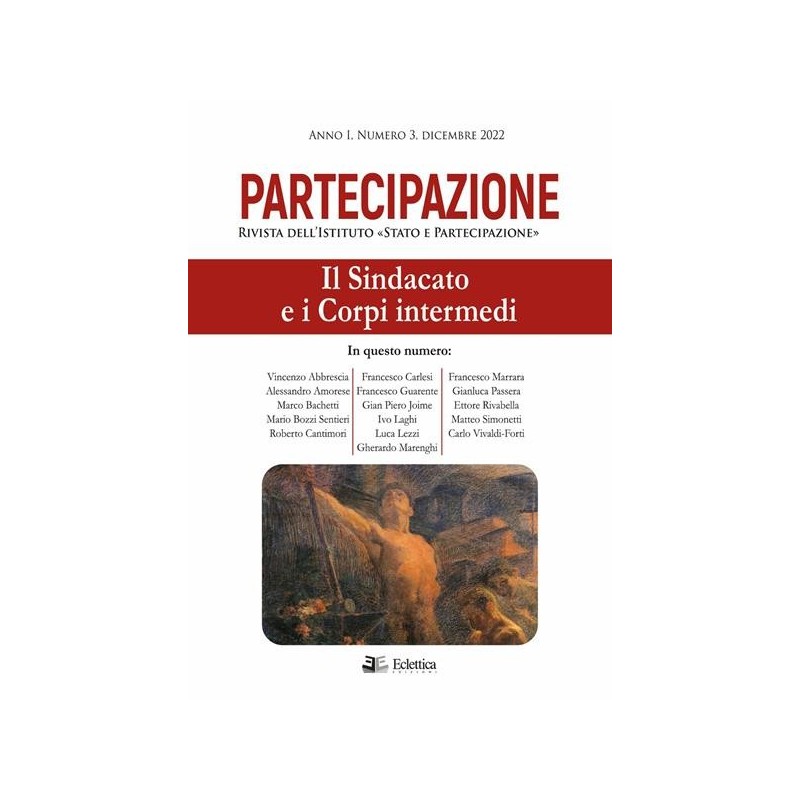 Partecipazione. rivista dell'istituto «stato e partecipazione» vol. 3: il sindacato e i corpi intermedi