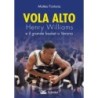 Vola alto. henry williams e il grande basket a verona