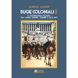 Bugie coloniali. vol. 2: il...