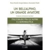 Un bell'alpino, un grande aviatore. italo balbo fra gli alpini e l'aeronautica