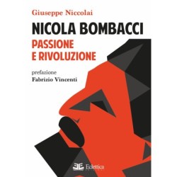 Nicola bombacci. passione e...