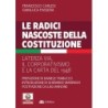 Le radici nascoste della costituzione. la terza via, il corporativismo e la carta del 1948